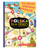 Polska dla dzieci - na urlop, weekend, wakacje