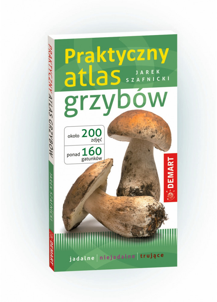 Praktyczny atlas grzybów