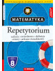 Matematyka. REPETYTORIUM. Egzamin ósmoklasisty.