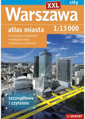 Warszawa XXL  - Atlas Miasta 2024/2025