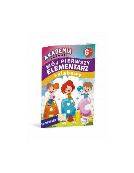 Akademia rozwoju 6-latka. Mój pierwszy elementarz sylabowy