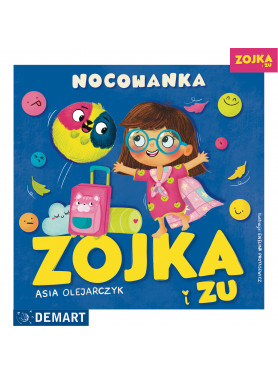 Zojka i Zu. Nocowanka...