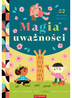 Magia Uważności. 23 ćwiczenia ZAPOWIEDŹ