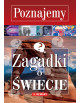 Poznajemy - Zagadki o Świecie